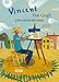 Vincent Van Gogh y los colores del viento (Álbumes Ilustrados; Infantil y Juvenil; Van Gogh; arte)