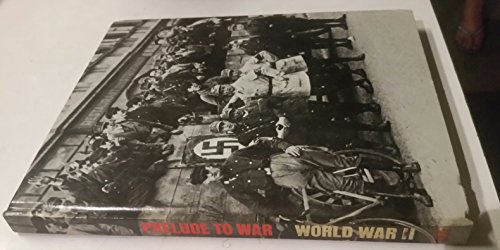 Prelude to War: World War II (Time-Life Books) 0809424517 Book Cover