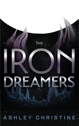 The Iron Dreamers: (Fiction with Unique Characters, Dystopian Sci-Fi)
