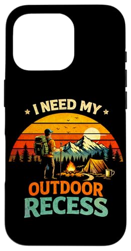 I Need My Outdoor Recess Funny �L�����v �n�C�L���O ���D�� �X�}�z�P�[�X iPhone 16 Pro �p