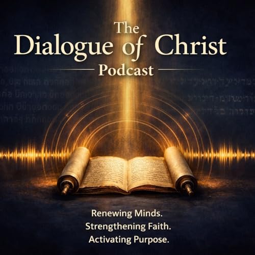 The Dialogue Of Christ Podcast cover art