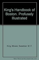 King's Handbook of Boston. Profusely Illustrated B000KTY368 Book Cover