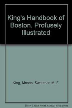 Hardcover King's Handbook of Boston. Profusely Illustrated Book