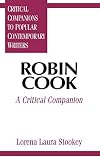 Robin Cook: A Critical Companion (Critical Companions to Popular Contemporary Writers)