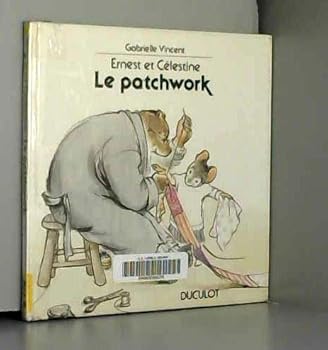 Unknown Binding Ernest et celestine le patchwork 020994 [French] Book