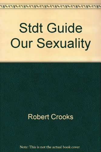 Stdt Guide, Our Sexuality 0534320961 Book Cover