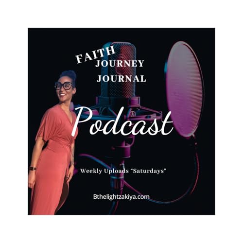 Faith Journey Journal Podcast Por Zakiya Robinson arte de portada