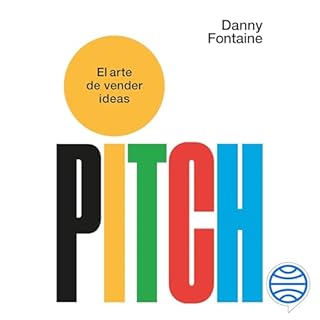Pitch. El arte de vender ideas cover art