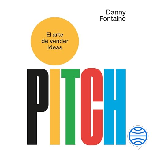 『Pitch. El arte de vender ideas』のカバーアート