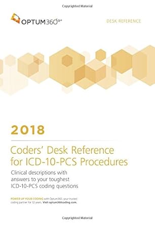 Coders' Desk Reference for Procedures (ICD-10-PCS) 2018: 9781622543540 ...