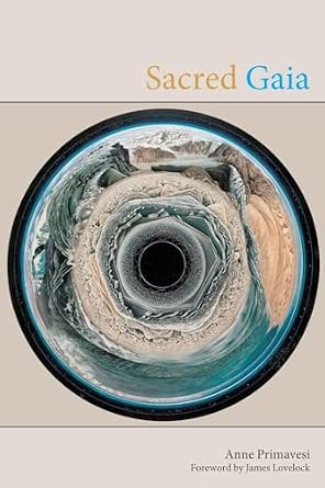Sacred Gaia: Holistic Theology and Earth System Science book cover