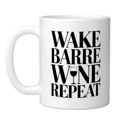 Barre Class Lifestyle Wake Wine Repeat Daily Routine Woman Ceramic