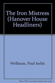 Hardcover The Iron Mistress (Hanover House Headliners) Book