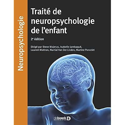 Traité de neuropsychologie de l'enfant