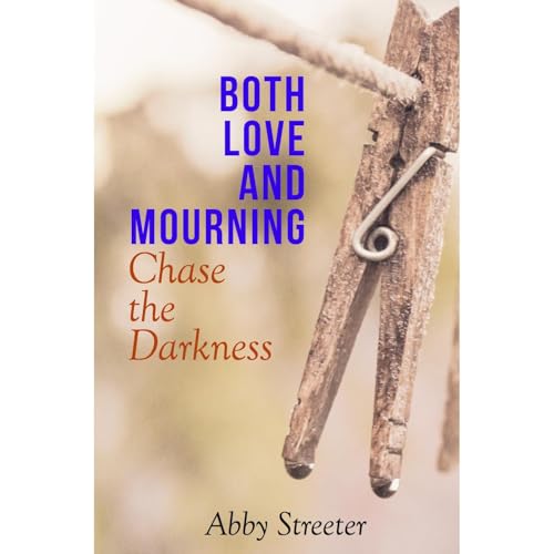 Both Love and Mourning by Abby Streeter episode artwork