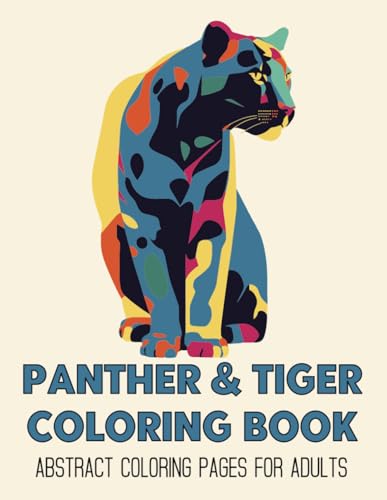 Panther & Tiger Coloring Book - Abstract Coloring Pages for Adults: Art Coloring Illustrations of Majestic Animals, Great Gift Idea for Nature Lovers and Art Enthusiasts image 2