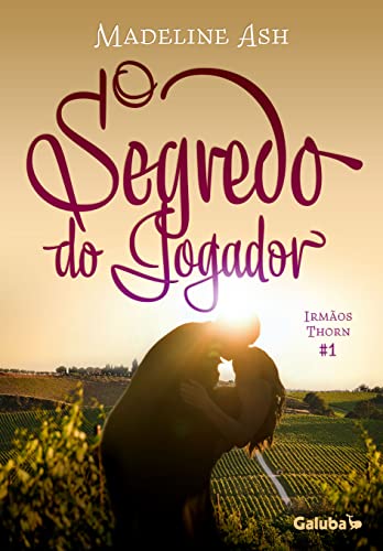 O Segredo do Jogador (Irmãos Thorn Livro 1)