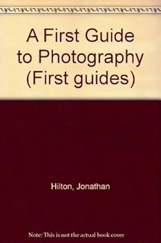 Hardcover A First Guide to Photography (First Guides) Book