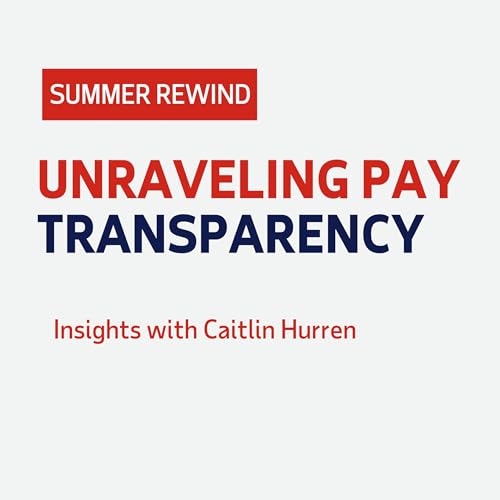 Page de couverture de Summer Rewind: Unraveling Pay Transparency