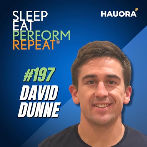 #197 David Dunne &ndash; CEO and co-founder of Hexis Performance, Performance Nutritionist and Tech Startup Entrepreneur