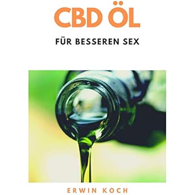 CBD &Ouml;l f&uuml;r besseren Sex