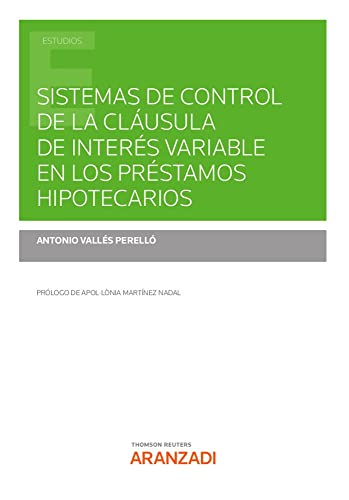 Sistemas de control de la cláusula de interés variable en los préstamos hipotecarios
