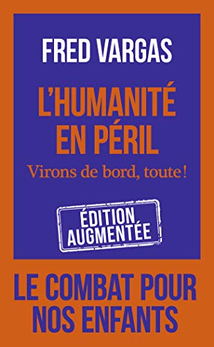 L'Humanité en Péril: Virons de Bord, Toute! (Essai (12943))