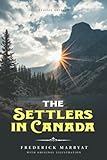  The Settlers in Canada: by Frederick Marryat with Original Illustrations