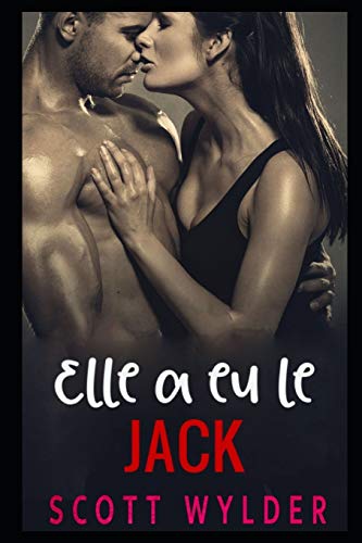Elle a eu le Jack (La série des motards de la Montagne noire) (French Edition)