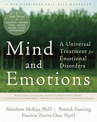 Mind and Emotions: A Universal Treatment for Emotional Disorders Workbook Edition book cover