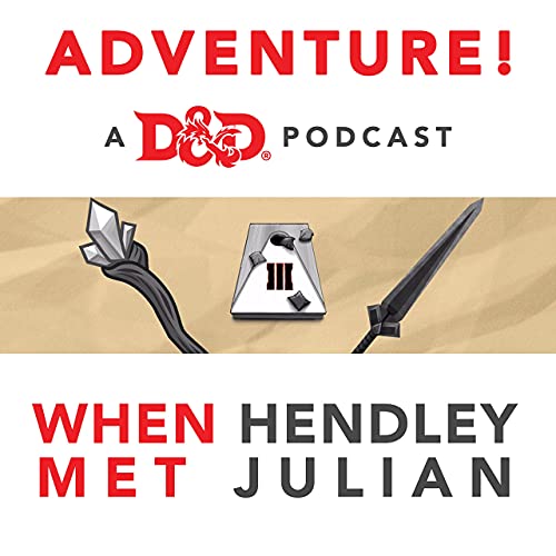 Episode 2: When Hendely Met Julian Part 1 | Dungeons and Dragons Podcast copertina