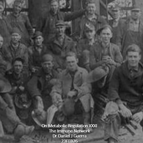 On Metabolic Regulation XXXIThe Immune NetworkDr Daniel J Guerra23FEB26