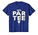 Let's Par Tee (Party) Funny Golf T-Shirt