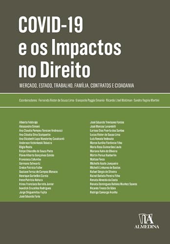 Covid-19 e os impactos no direito: mercado, estado, trabalho, família, contratos e cidadania