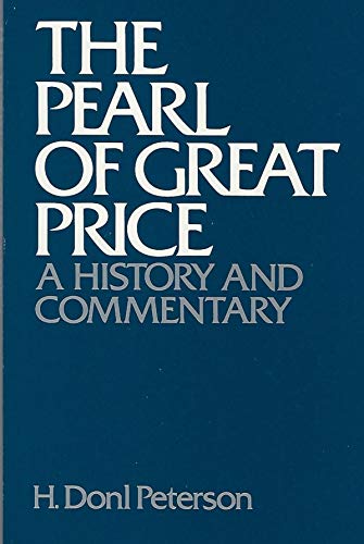 The Pearl of Great Price : A History and Commentary
