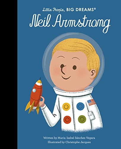 Neil Armstrong (Little People, BIG DREAMS, Band 82)
