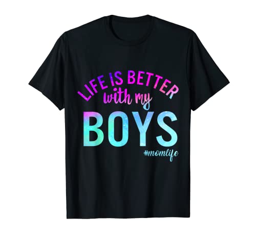 Life Better with My Boys Mom Life Mom of Boys Festa della mamma Maglietta