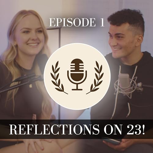 Reflections On 23! | The All Things Podcast