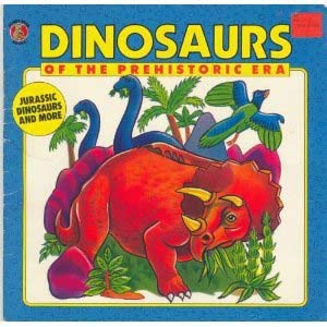 Dinosaurs of the Prehistoric Era (Honey Bear Books)