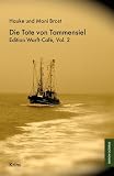 Die Tote von Tammensiel: Edition Warft-Café, Vol. 2: Krimi (Edition Octopus)