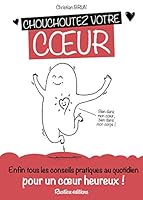 Chouchoutez votre Coeur 281531066X Book Cover