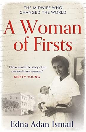 A Woman of Firsts: The True Story of the Midwife Who Built a Hospital and Changed the World