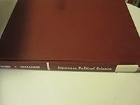 Japanese Political Science: A Guide to Japanese Reference and Research Materials (University of Michigan Center for Japanese Studies Bibliographical Series) 0313204365 Book Cover