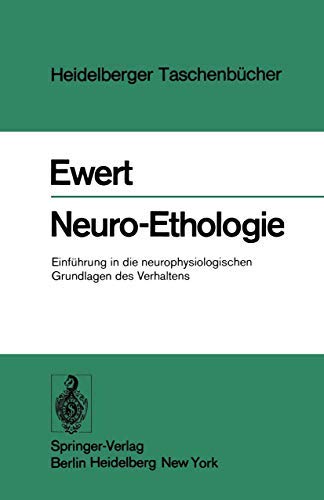 Neuro-Ethologie [sn2ks] : Einführung in d. neurophysiologischen Grundlagen d. Verhaltens