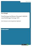  Vom Vertrag von Wiener Neustadt 1463/64 zum Preßburger Vertrag 1491: Zwei Varianten mit dem gleichen Ergebnis?