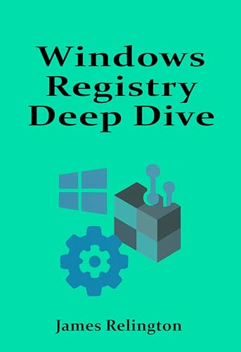 Windows Registry Deep Dive: Configuration, Security, and Recovery