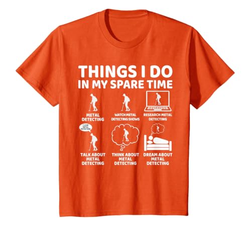 Things I Do in My Spare Time Detectorist Metal Detecting T-Shirt, Youth, Orange, Small