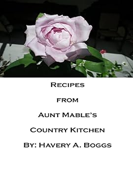 Paperback Recipes from Aunt Mables Country Kitchen Book