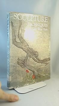 Hardcover Sculpture: Techniques in Clay, Wax, Slate Book