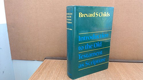 Introduction to the Old Testament as Scripture 0334007100 Book Cover